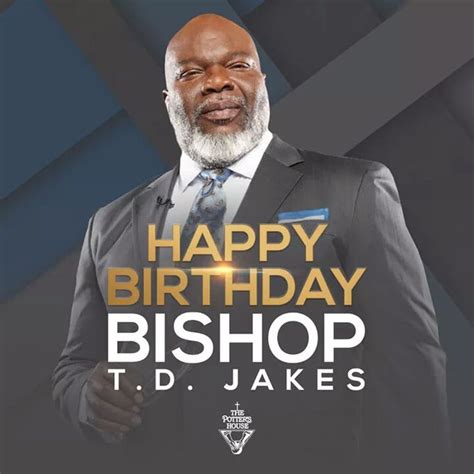 bishop t d jakes birthday|is td jakes death.